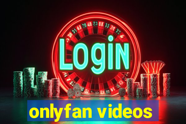 onlyfan videos